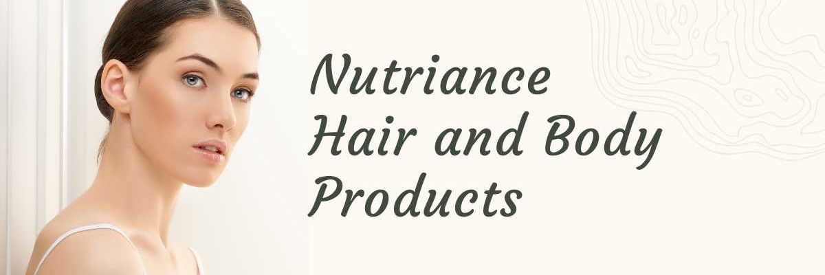 Nutriance Hair, Body and Skin Products 